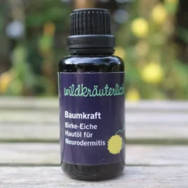 Baumkraft Birke Eiche Hautöl für Neurodermitis Naturkosmetik München Wildkräuterlich